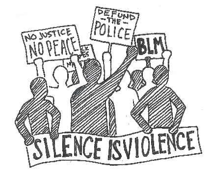 "SILENCE IS VIOLENCE", "NO JUSTICE NO PEACE", "DEFUND - THE - POLICE", "BLM"